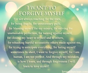 I Want To Forgive My Self