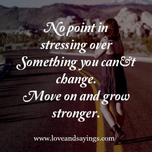 Move On And Grow Stronger