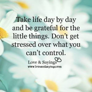 Don't get stressed over what you can't control