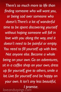 Live for yourself and be happy on your own
